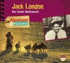 *CD* Jack London. Der letzte Goldrausch