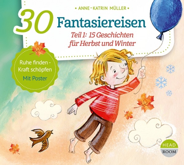 *CD* 30 Fantasiereisen - Teil 1: 15 Geschichten für Herbst und Winter