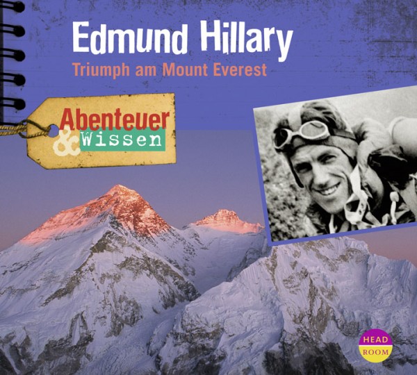 *CD* Edmund Hillary. Triumph am Mount Everest