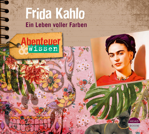 *CD* Frida Kahlo. Ein Leben voller Farben