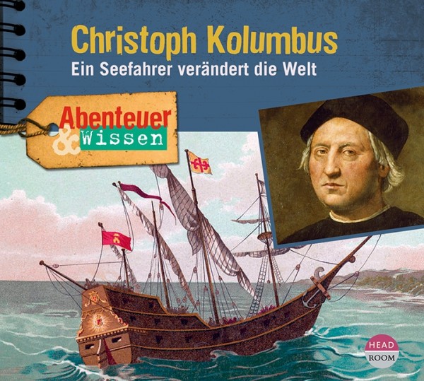 *CD* Christoph Kolumbus. Ein Seefahrer verändert die Welt