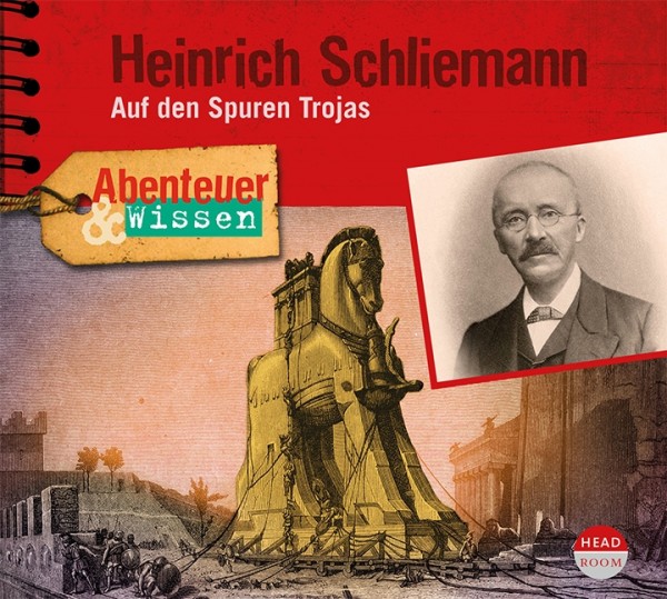 *CD* Heinrich Schliemann. Auf den Spuren Trojas
