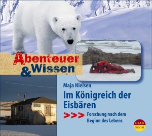 *CD* Im Königreich der Eisbären. Forschung nach dem Beginn des Lebens