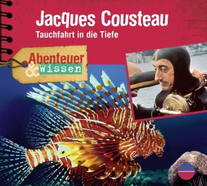 *CD* Jacques Cousteau. Tauchfahrt in die Tiefe