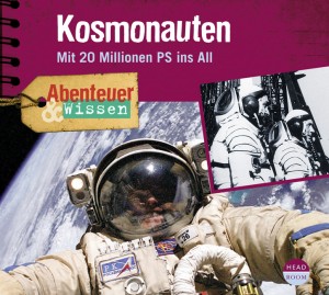 *CD* Kosmonauten. Mit 20 Millionen PS ins All