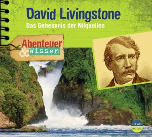 *CD* David Livingstone. Das Geheimnis der Nilquellen
