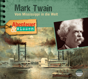 *CD* Mark Twain. Vom Mississippi in die Welt